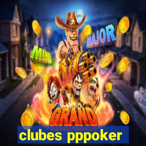 clubes pppoker